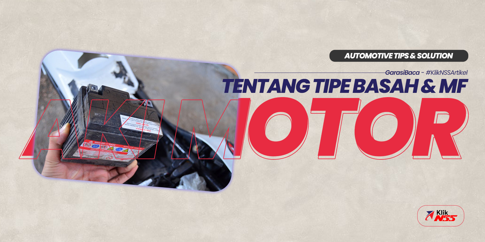 Perbedaan Aki Kering dan Aki Basah Berikut Kelebihan dan Kekurangannya